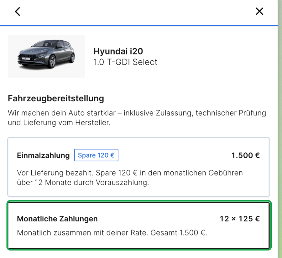 Bestellschritt Fahrzeugbereitstellung: Option 'Monatliche Zahlungen' (grün markiert) wählen